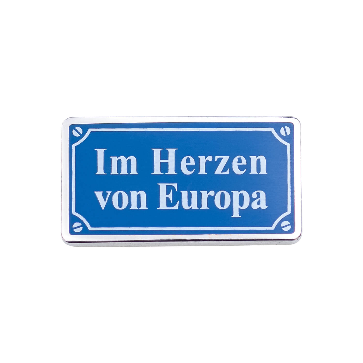 Bild 1: Pin Straßenschild Im Herzen von Europa