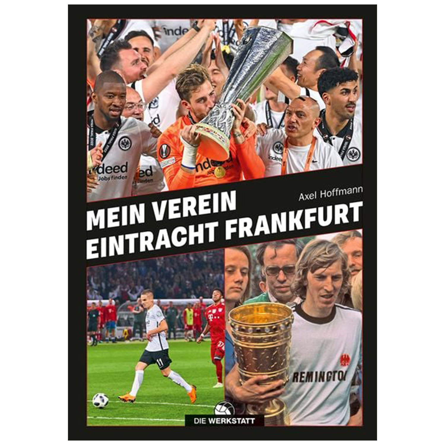 Bild 1: Buch Mein Verein Eintracht Frankfurt