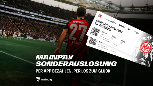 Mit jedem Kauf über mainpay erhältst Du ein digitales Los und hast die Chance auf ein Mal zwei Tickets gegen Leipzig.
