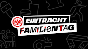 Informationen rund um den Eintracht-Familientag 2025.