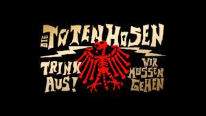 Tourgrafik - Die Toten Hosen | Trink Aus! Wir Müssen Gehen - Tour 2026