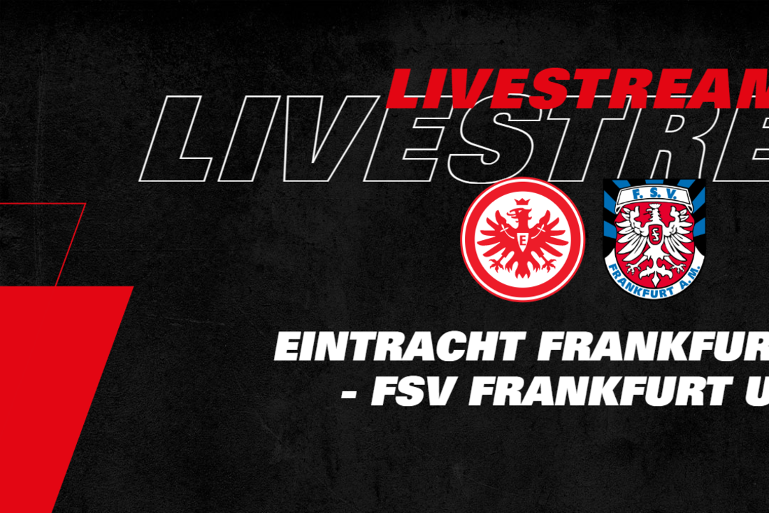 LIVE Eintracht Frankfurt U19 - FSV Frankfurt U19